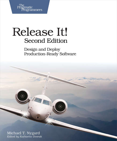 Book cover of Release It!: Design and Deploy Production-Ready Software