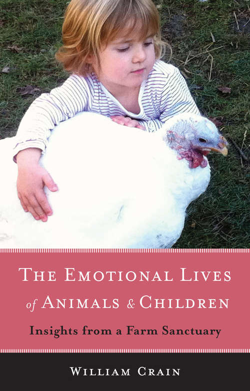 Book cover of The Emotional Lives of Animals and Children