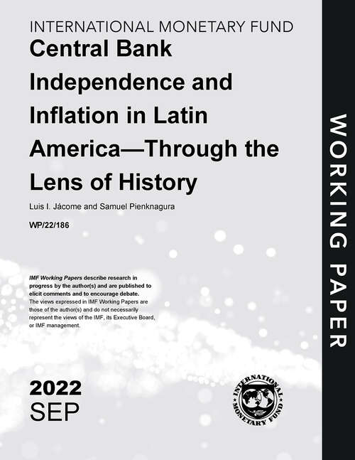 Book cover of Central Bank Independence and Inflation in Latin America—Through the Lens of History (Imf Working Papers)