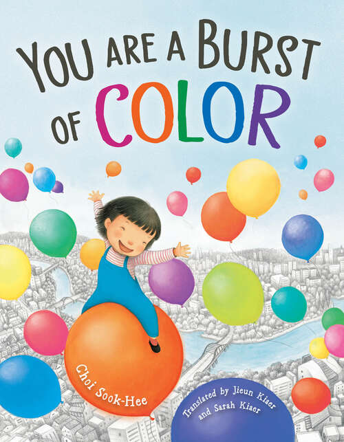 Book cover of You Are a Burst of Color