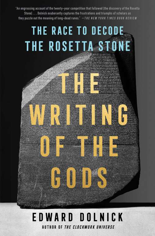 Book cover of The Writing of the Gods: The Race to Decode the Rosetta Stone