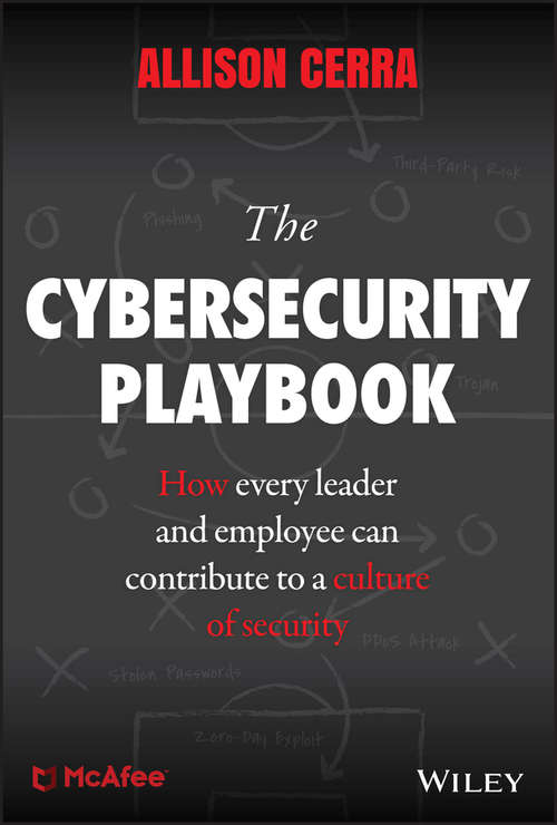 Book cover of The Cybersecurity Playbook: How Every Leader and Employee Can Contribute to a Culture of Security