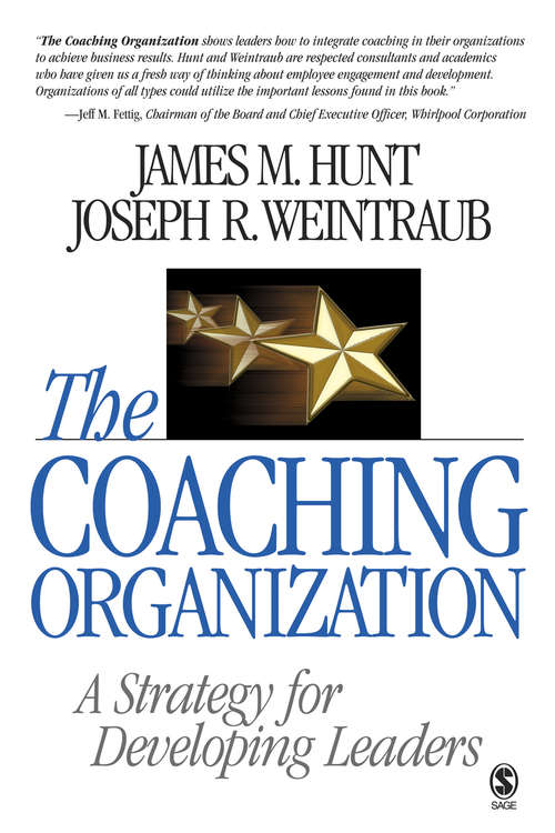 The Coaching Organization: A Strategy for Developing Leaders