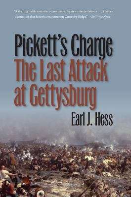 Pickett's Charge: The Last Attack at Gettysburg