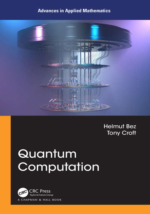 Book cover of Quantum Computation (Advances in Applied Mathematics)