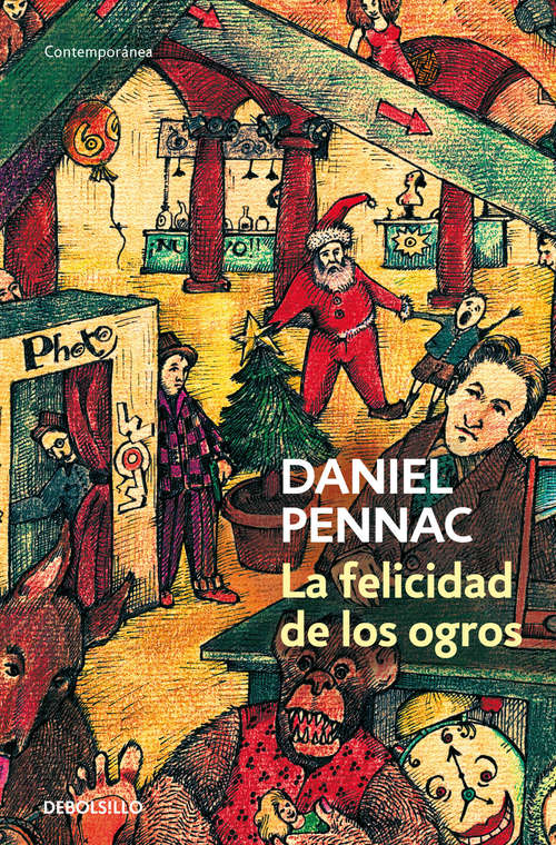 Book cover of La felicidad de los ogros (Malaussène #1)