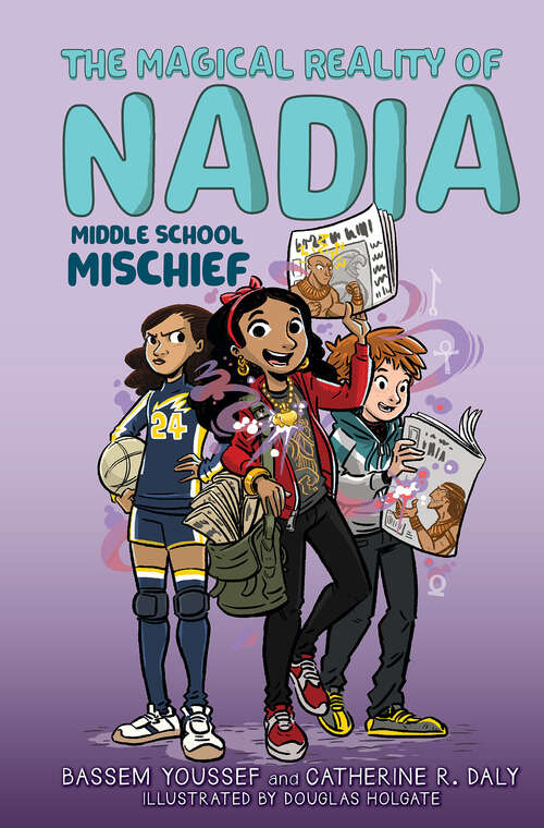 Book cover of Middle School Mischief (The Magical Reality of Nadia #2)