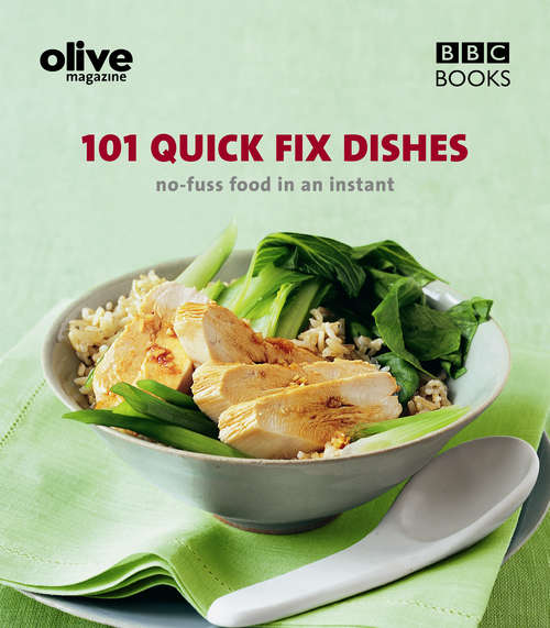Book cover of Olive: 101 Quick-Fix Dishes