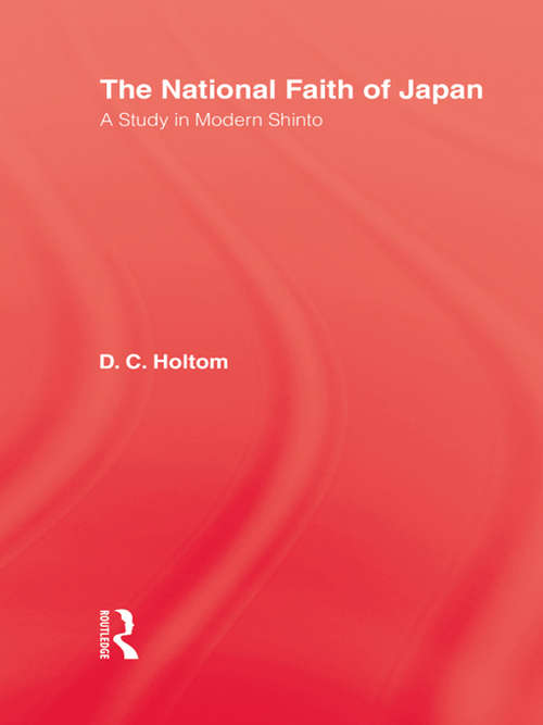 National Faith Of Japan: A Study in Modern Shinto