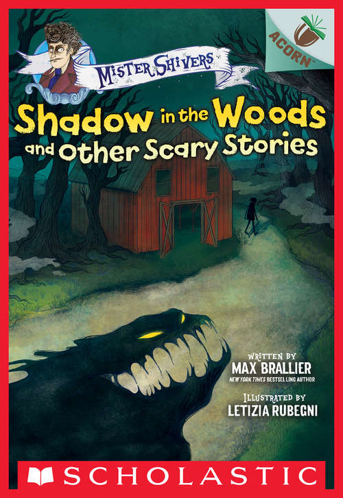 Shadow in the Woods and Other Scary Stories: An Acorn Book (Mister Shivers #2)
