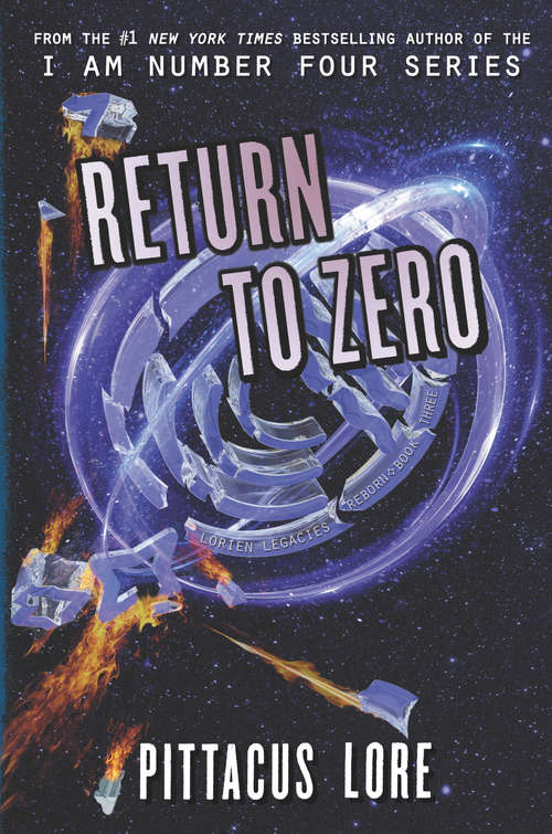 Book cover of Return to Zero (Lorien Legacies Reborn #3)