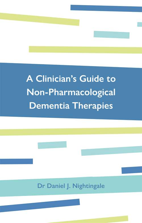 Book cover of A Clinician’s Guide to Non-Pharmacological Dementia Therapies