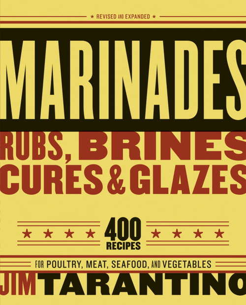 Book cover of Marinades, Rubs, Brines, Cures and Glazes