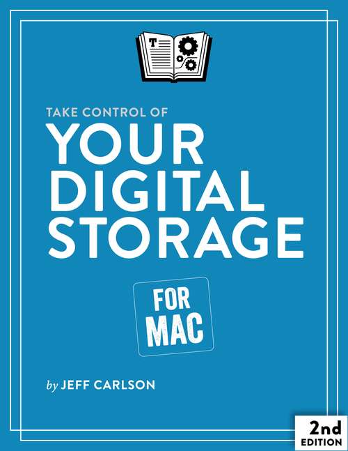 Book cover of Take Control of Your Digital Storage