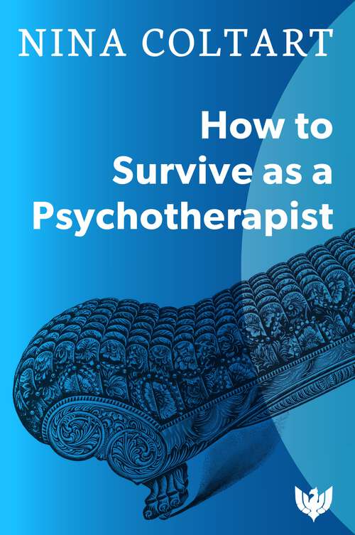 Book cover of How to Survive as a Psychotherapist