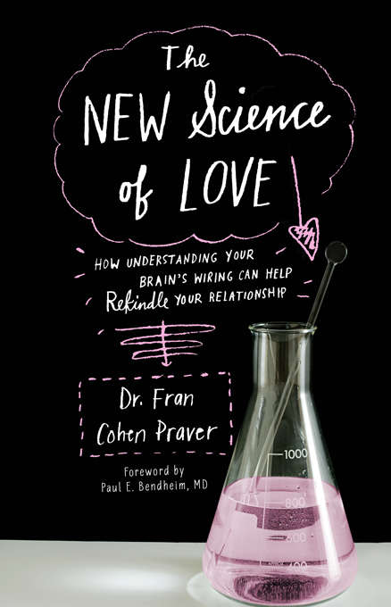 Book cover of The New Science of Love: How Understanding Your Brain's Wiring Can Help Rekindle Your Relationship