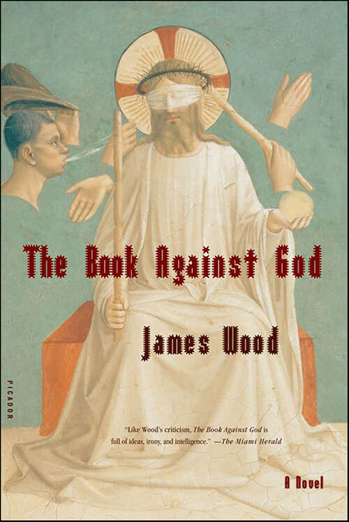 Book cover of The Book Against God: A Novel