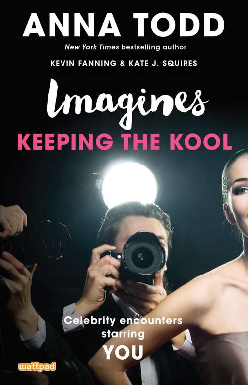 Imagines: Keeping the Kool (Imagines: Celebrity Encounters Starring You)