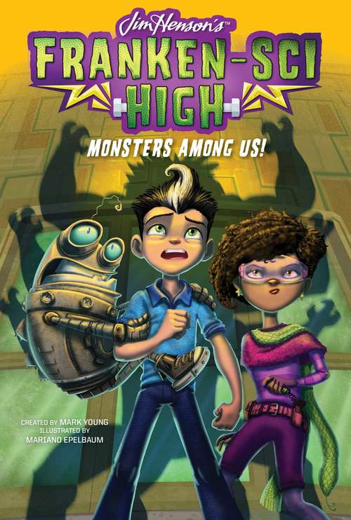 Book cover of Monsters Among Us! (Franken-Sci High #2)