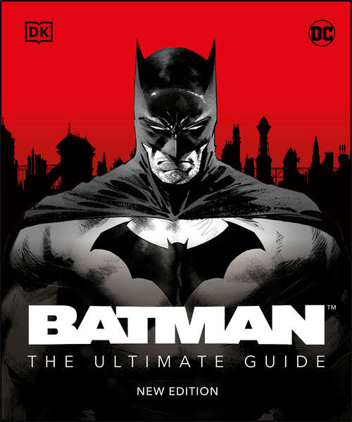 Book cover of Batman The Ultimate Guide New Edition