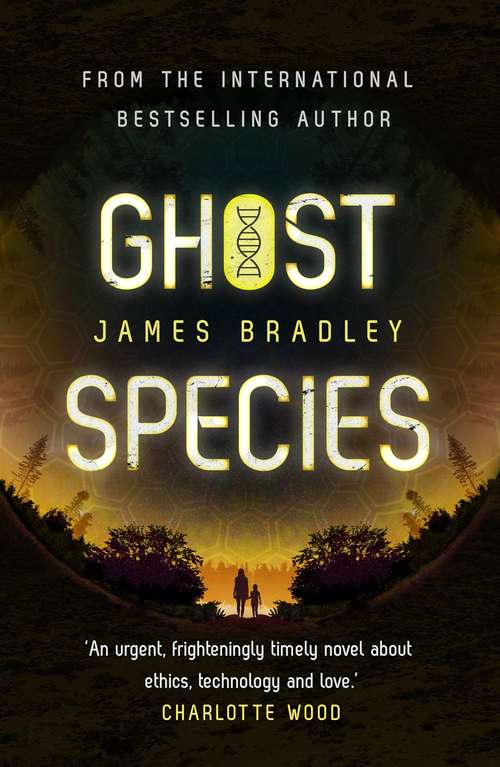 Book cover of Ghost Species: The environmental thriller longlisted for the BSFA Best Novel Award