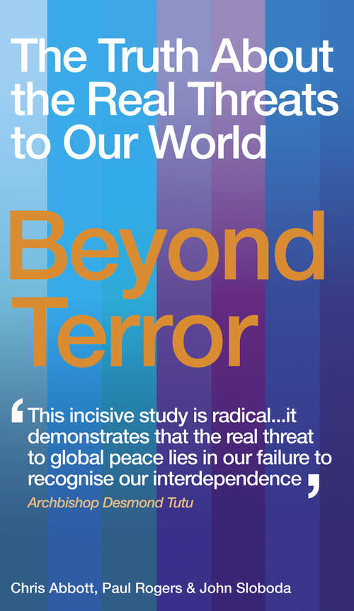 Book cover of Beyond Terror: The Truth About the Real Threats to Our World