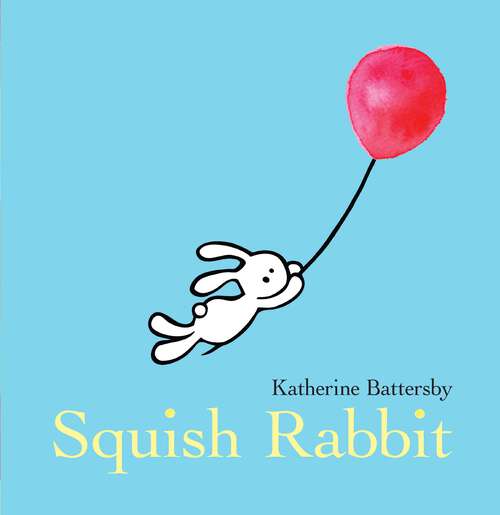 Book cover of Squish Rabbit
