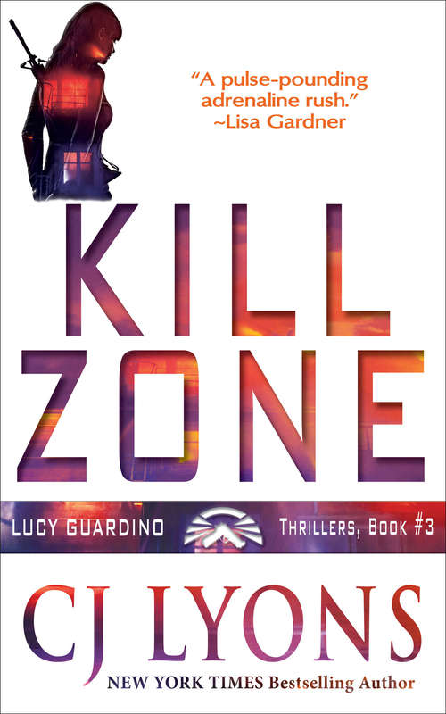Book cover of Kill Zone: A Lucy Guardino Fbi Thriller (3) (Lucy Guardino FBI Thrillers #3)