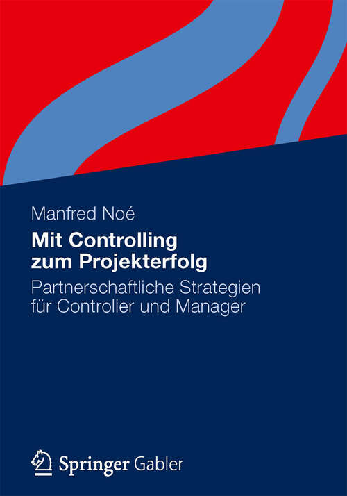Book cover of Mit Controlling zum Projekterfolg