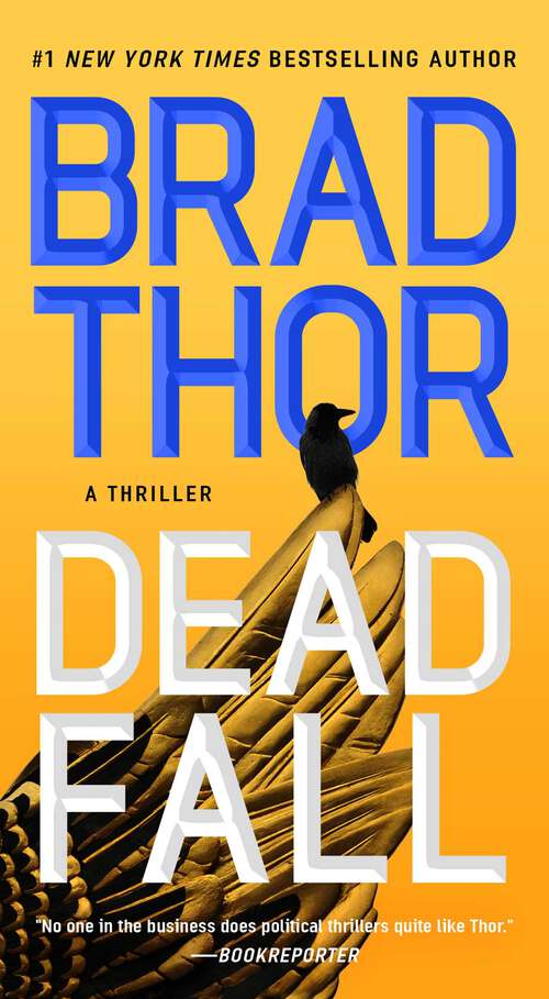 Book cover of Dead Fall: A Thriller (The Scot Harvath Series #22)