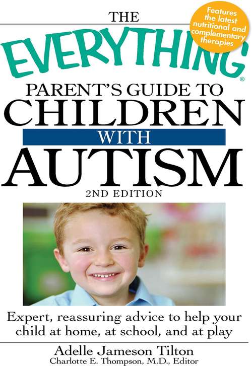 Book cover of The Everything® Parent's Guide To Children With Autism (2nd Edition)