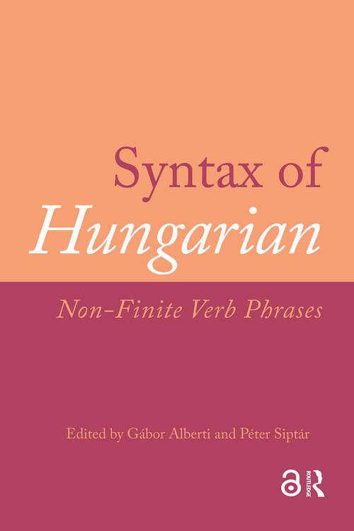 Book cover of Syntax of Hungarian: Non-Finite Verb Phrases (1) (Comprehensive Grammar Resources)