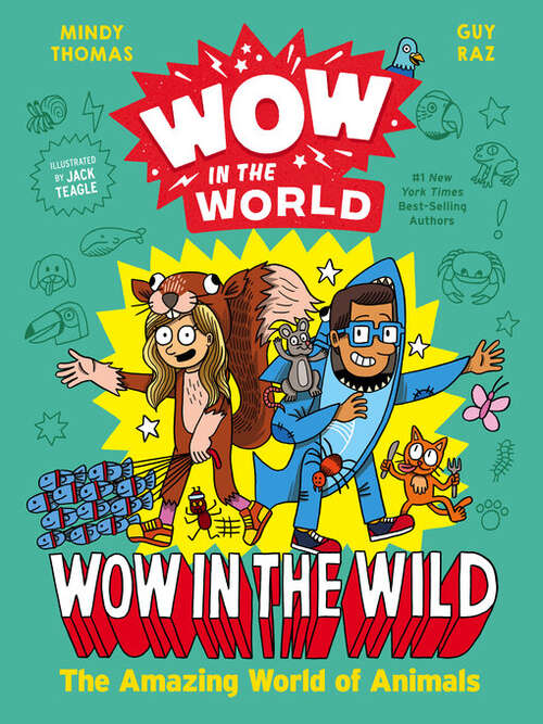 Book cover of Wow in the World: The Amazing World of Animals (Wow in the World)