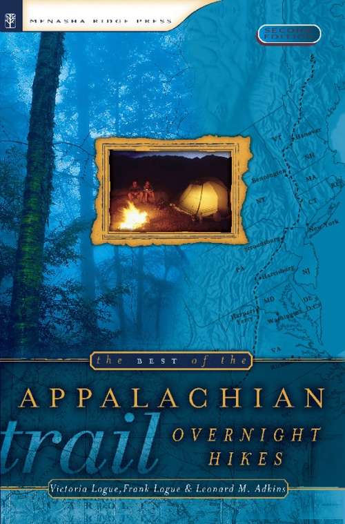 Book cover of The Best of the Appalachian Trail: Overnight Hikes