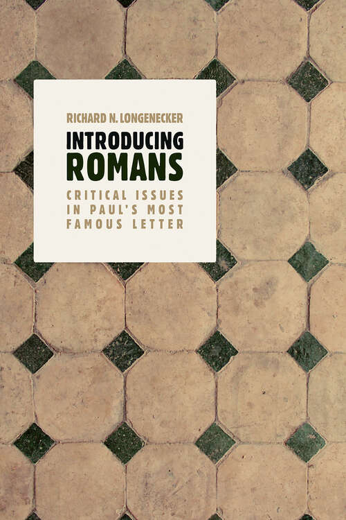 Book cover of Introducing Romans: Critical Issues in Paul's Most Famous Letter
