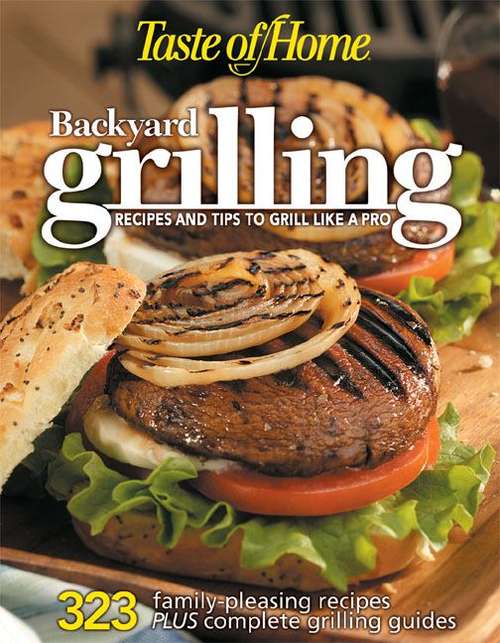 Book cover of Backyard Grilling: Recipes and Tips to Grill like a Pro
