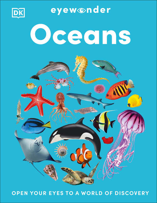 Book cover of Eyewonder Oceans: Open Your Eyes to a World of Discovery (Eye Wonder)