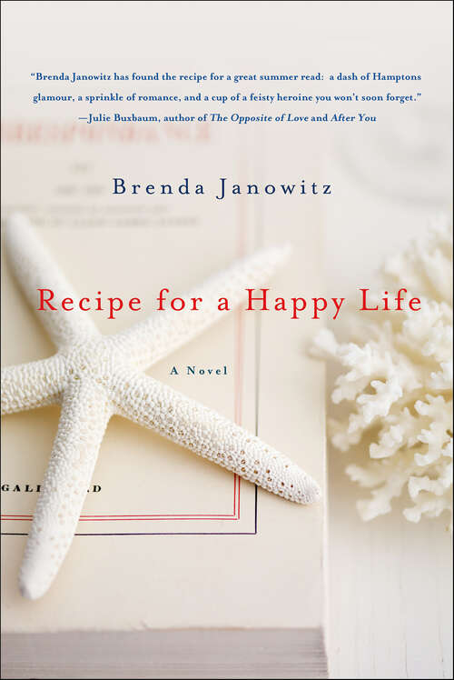Book cover of Recipe for a Happy Life: A Novel