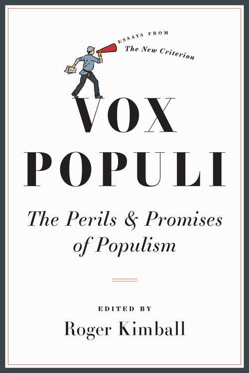 Vox Populi: The Perils & Promises of Populism