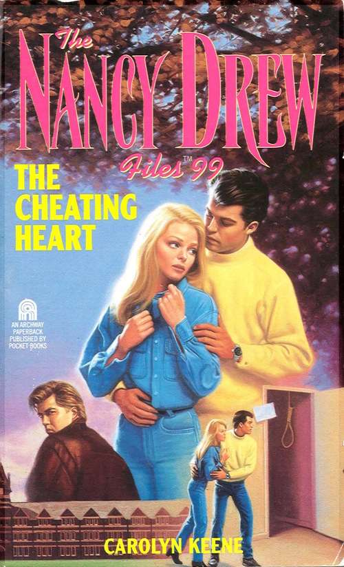 Book cover of The Cheating Heart (The Nancy Drew Files #99)