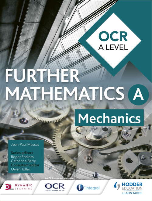 OCR A Level Further Mathematics Mechanics
