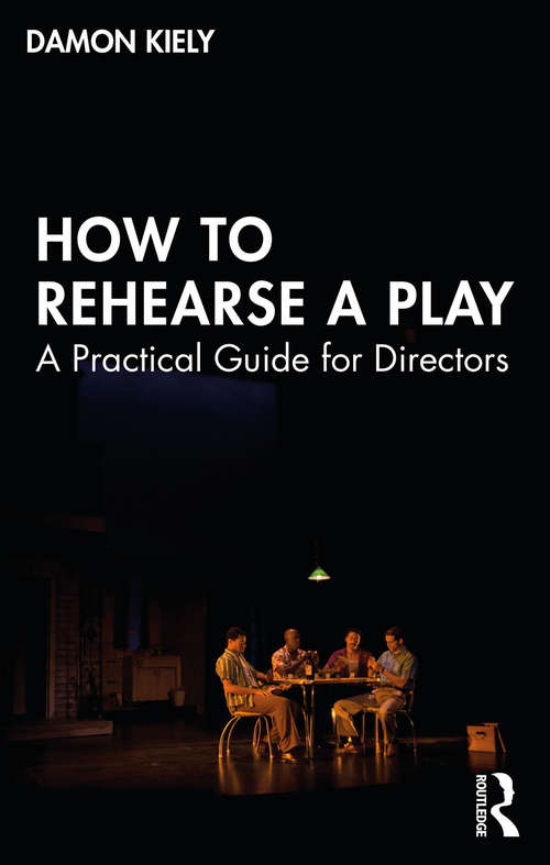Book cover of How to Rehearse a Play: A Practical Guide for Directors