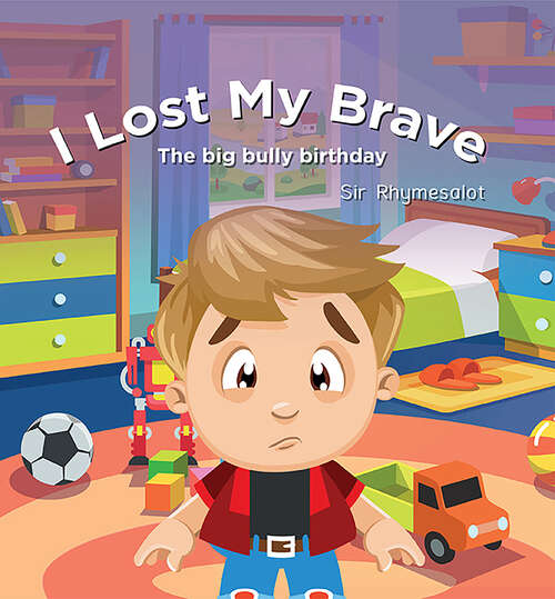 Book cover of I Lost My Brave: The Truth Comes Out About Bradley