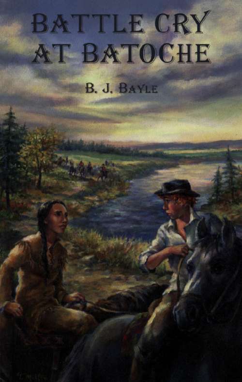 Book cover of Battle Cry at Batoche