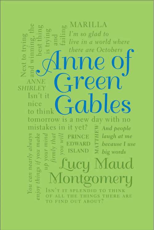 Book cover of Anne of Green Gables: An Illustrated Classic (Wordsworth Classics)