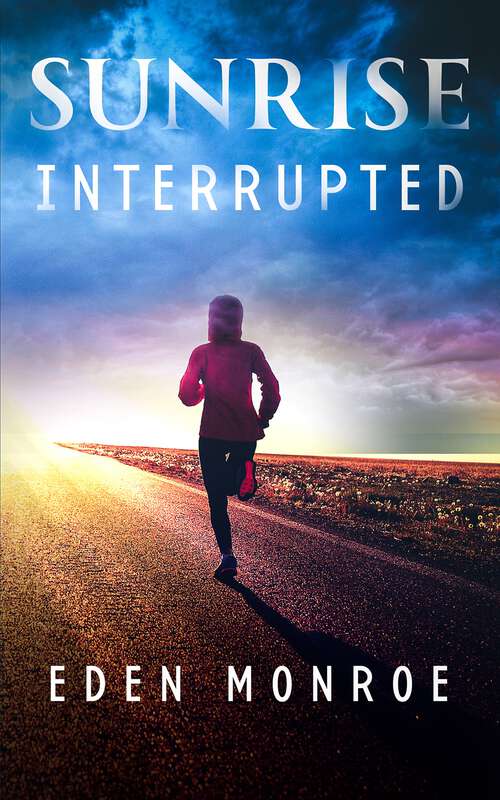 Book cover of Sunrise Interrupted: The Martel Sisters (The Martel Sisters)