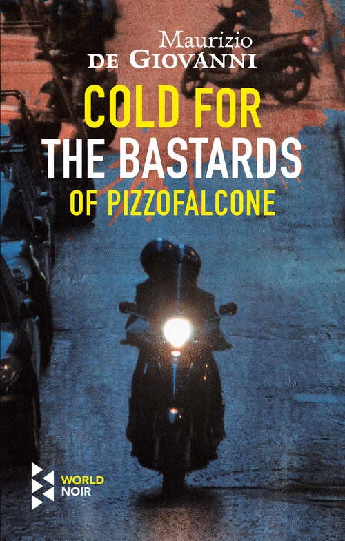 Cold for the Bastards of Pizzofalcone (The Bastards of Pizzofalcone Series #3)