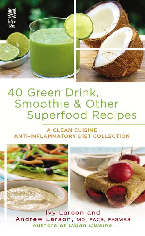 Book cover of 40 Green Drink, Smoothie & Other Superfood Recipes