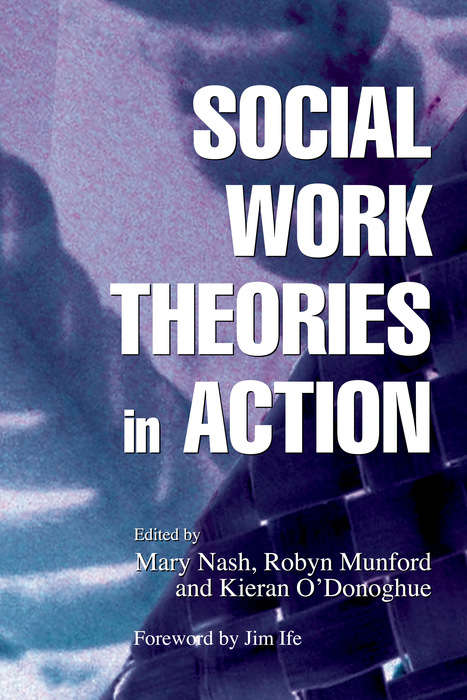 Book cover of Social Work Theories in Action