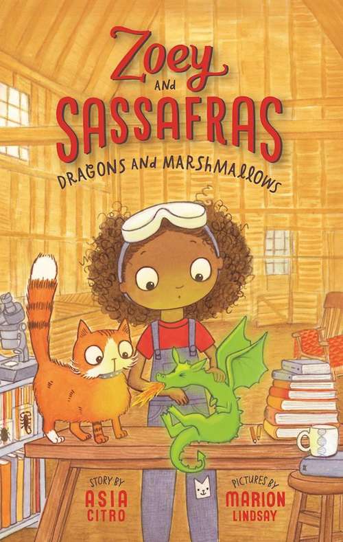 Dragons and Marshmallows: Zoey and Sassafras